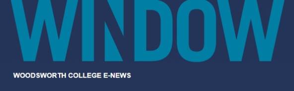WINDOW Woodsworth College E-Newsletter